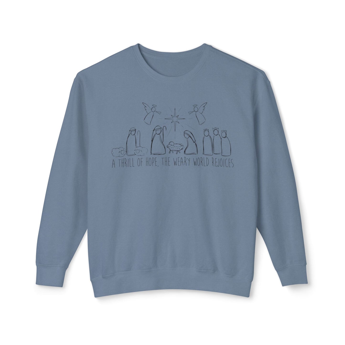 Christmas Nativity Unisex Sweatshirt - A Thrill Of Hope Design