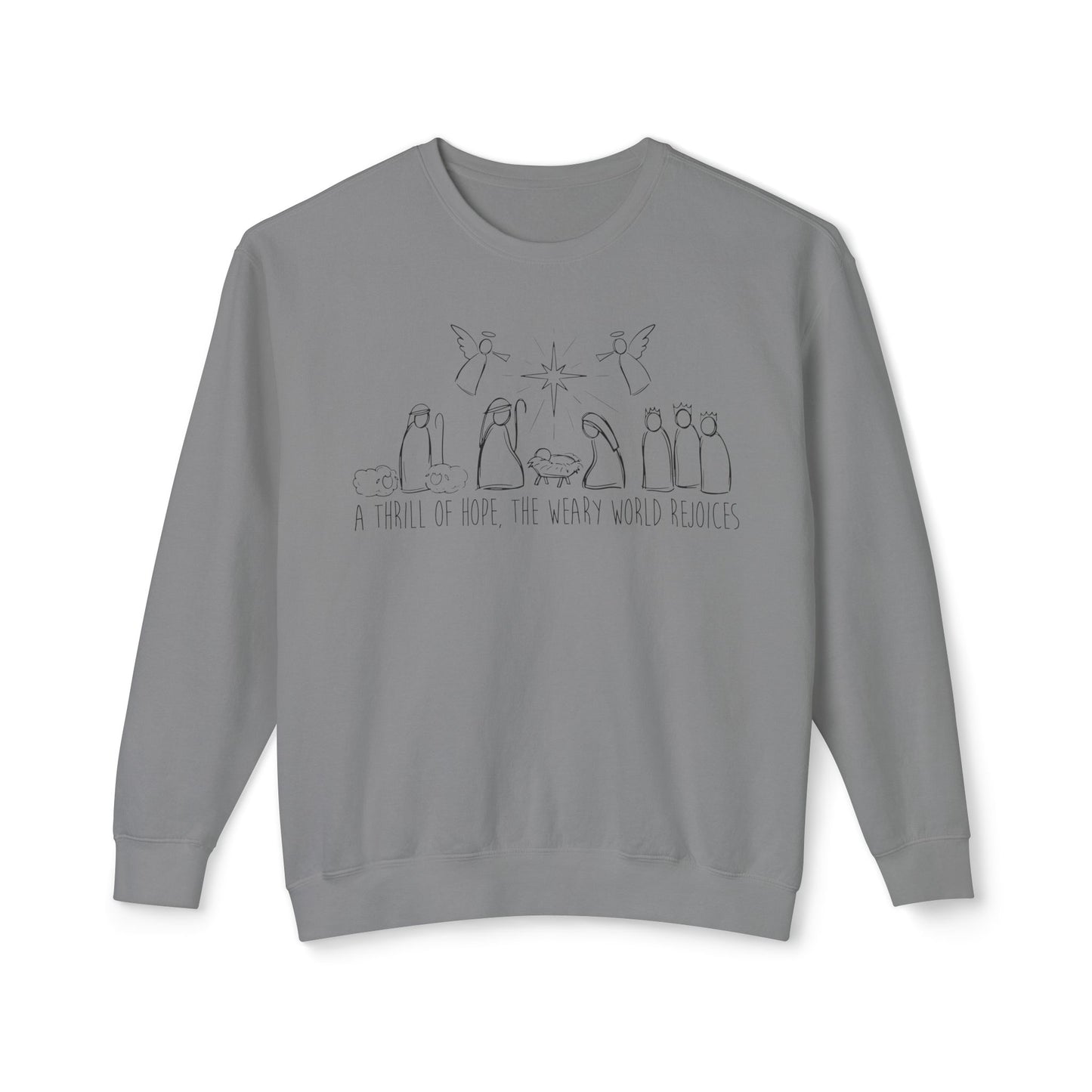 Christmas Nativity Unisex Sweatshirt - A Thrill Of Hope Design